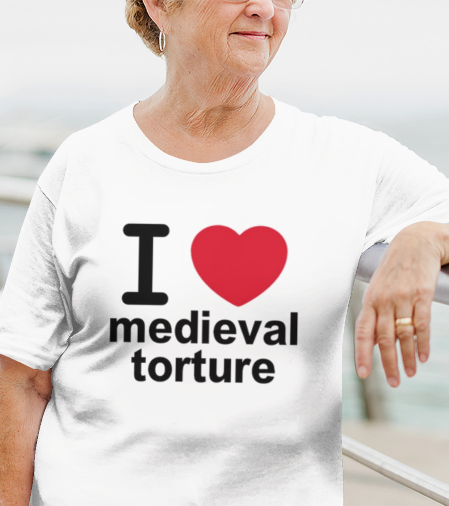I Love Heart Medieval Torture T-Shirt