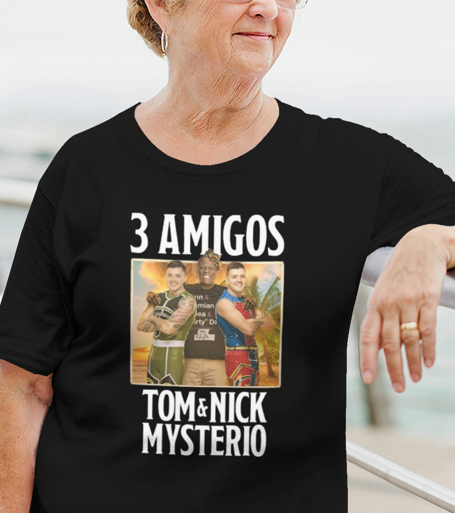 3 Amigos Tropical Adventure With Tom And Nick Mysterio T-Shirt