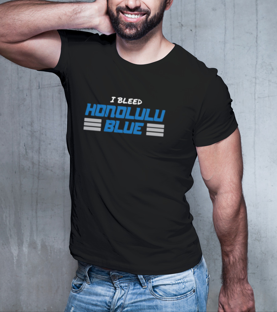 I Bleed Honolulu Blue Lions T-Shirt