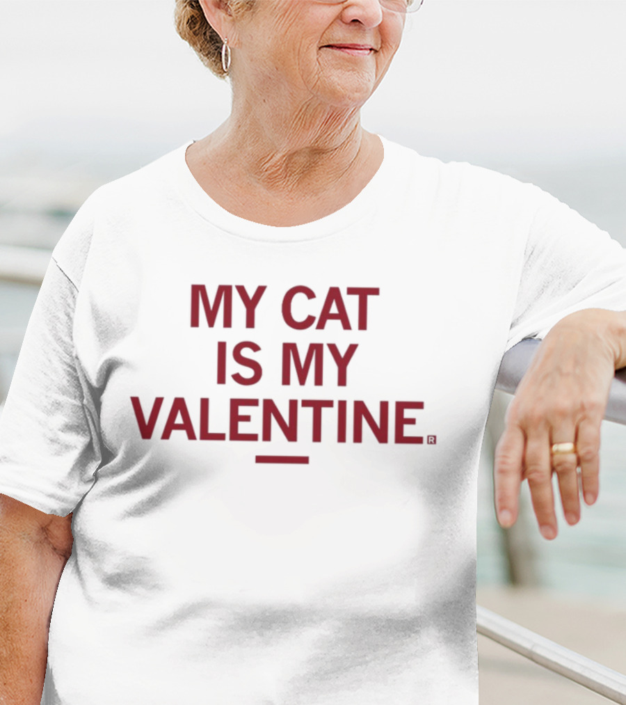 Raygunsite My Cat Is My Valentine T-Shirt