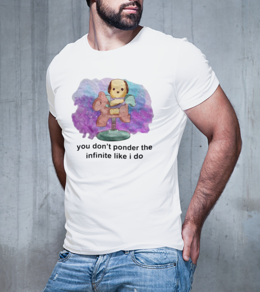 Justinsshirtstore You Don't Ponder The Infinite Like I Do Puppy On Rocking Horse In Cosmic Cloud T-Shirt