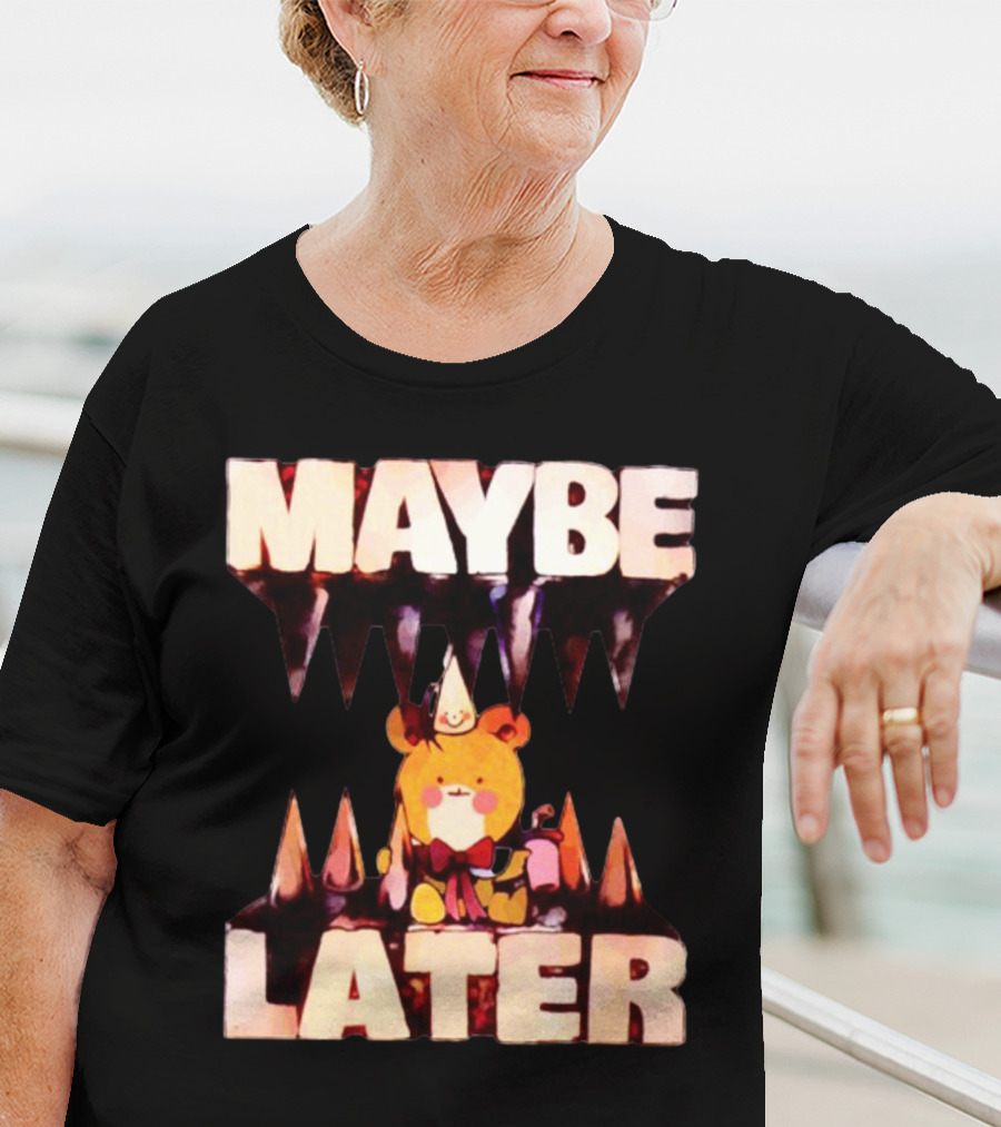 MAYBE LATER Cute Bear Party Hat Bowtie Relaxed Mood T-Shirt