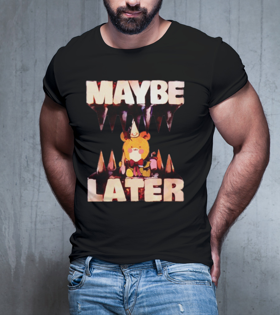 MAYBE LATER Cute Bear Party Hat Bowtie Relaxed Mood T-Shirt