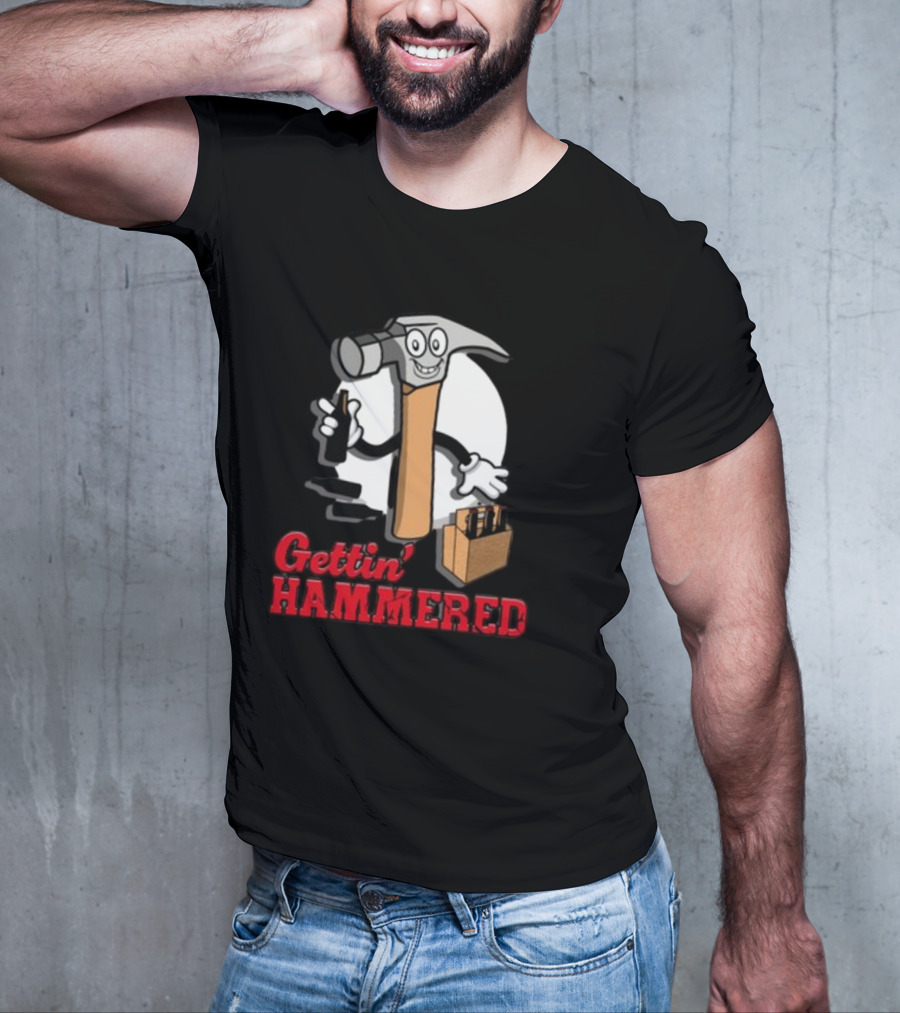 Gettin' Hammered With Cartoon Hammer And Drinks T-Shirt