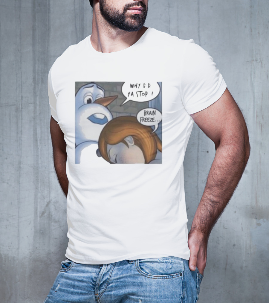 Why Did Ya Stop Brain Freeze Snowman And Girl Cartoon T-Shirt
