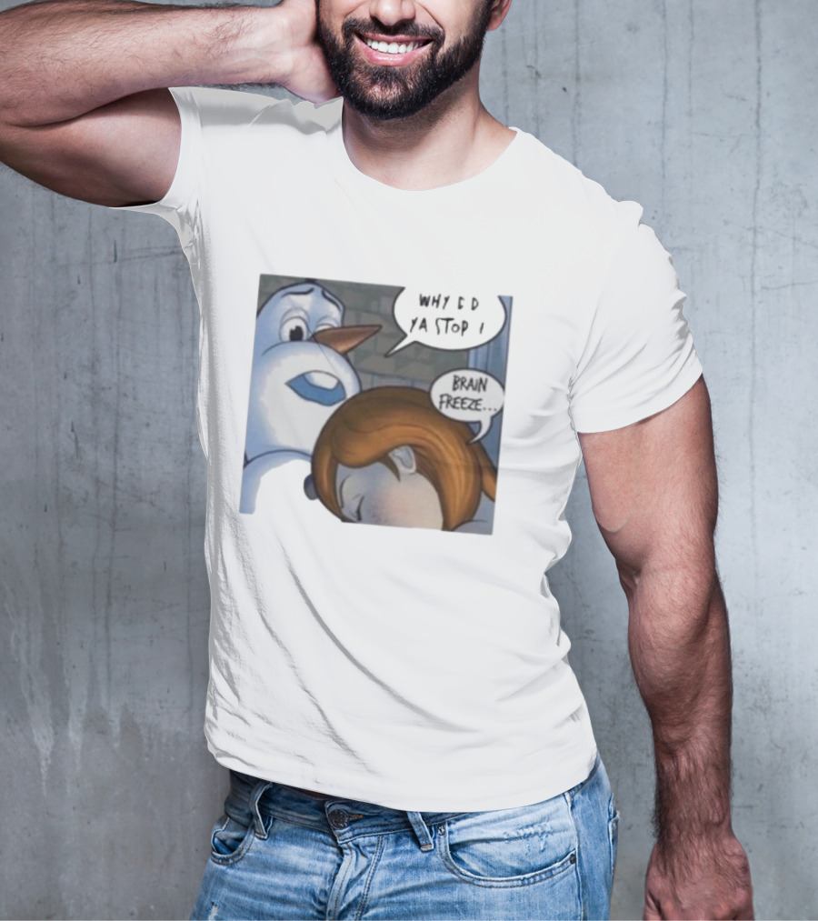 Why Did Ya Stop Brain Freeze Snowman And Girl Cartoon T-Shirt