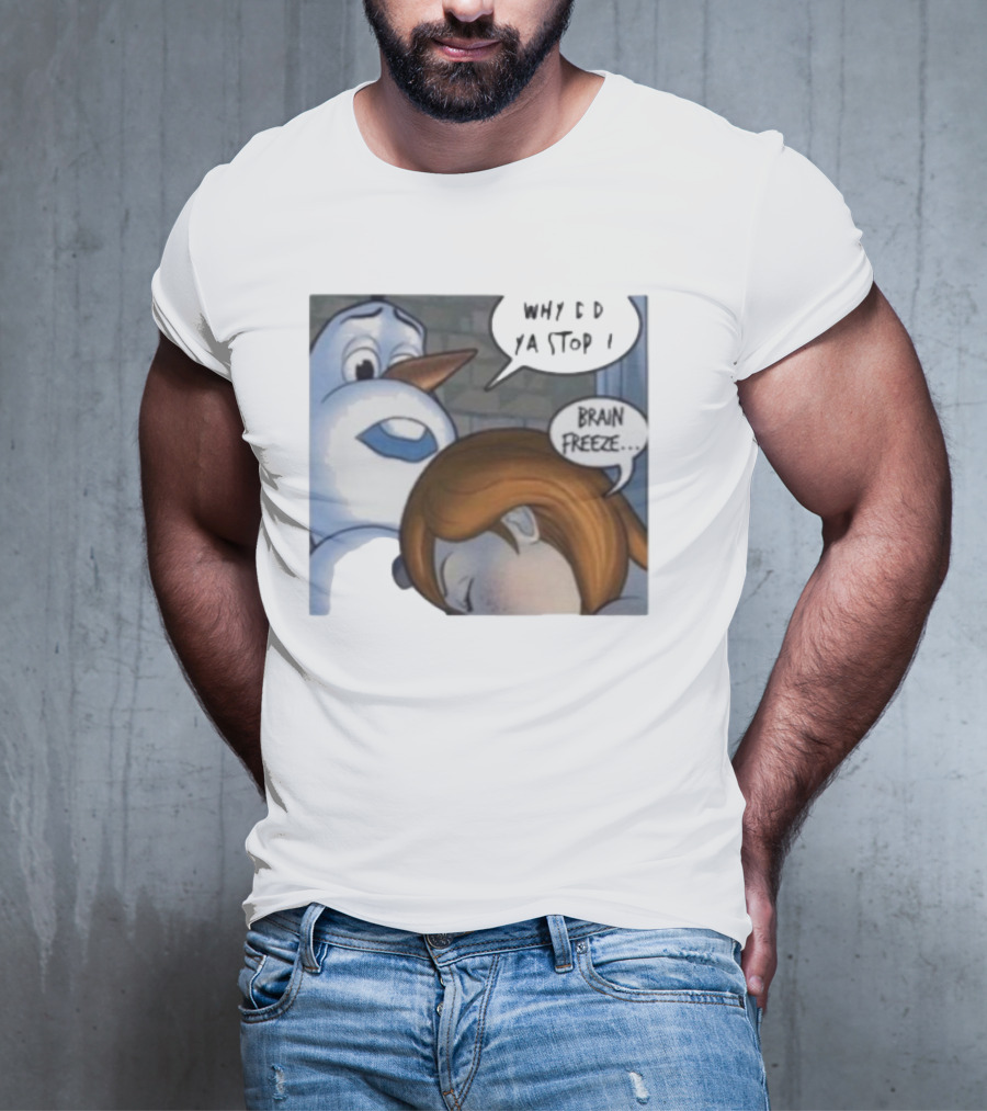 Why Did Ya Stop Brain Freeze Snowman And Girl Cartoon T-Shirt