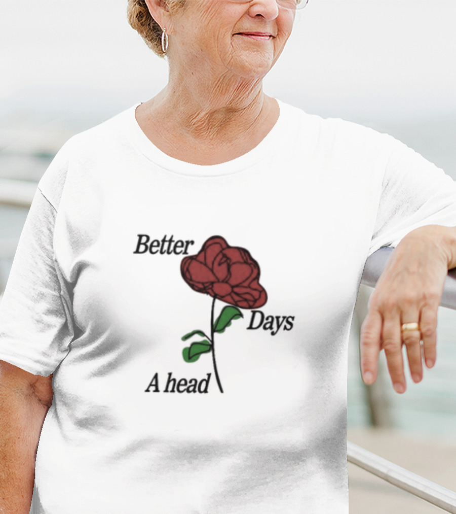 Better Days Ahead Red Flower T-Shirt