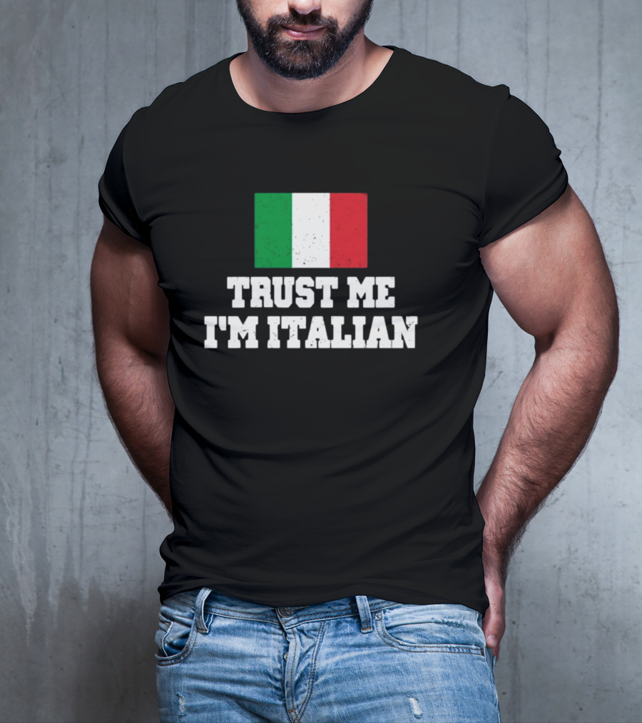 Blizzb3ar Trust Me I'm Italian Italian Flag T-Shirt