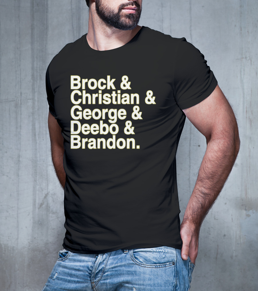Brock And Christian And George And Deebo And Brandon T-Shirt