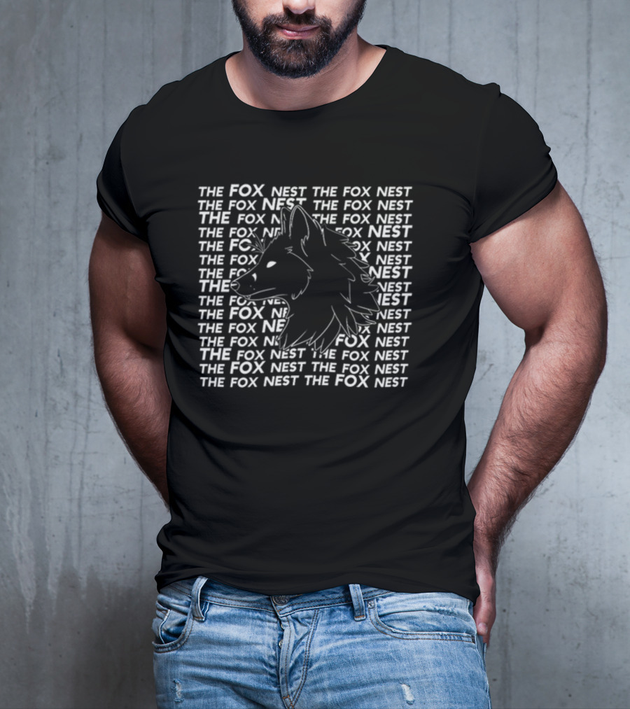 THE FOX NEST The Fox Nest The Fox Nest Fox Nest The Fox Nest T-Shirt