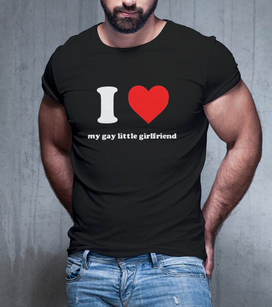 I Heart My Gay Little Girlfriend Vinny Mauro T-Shirt