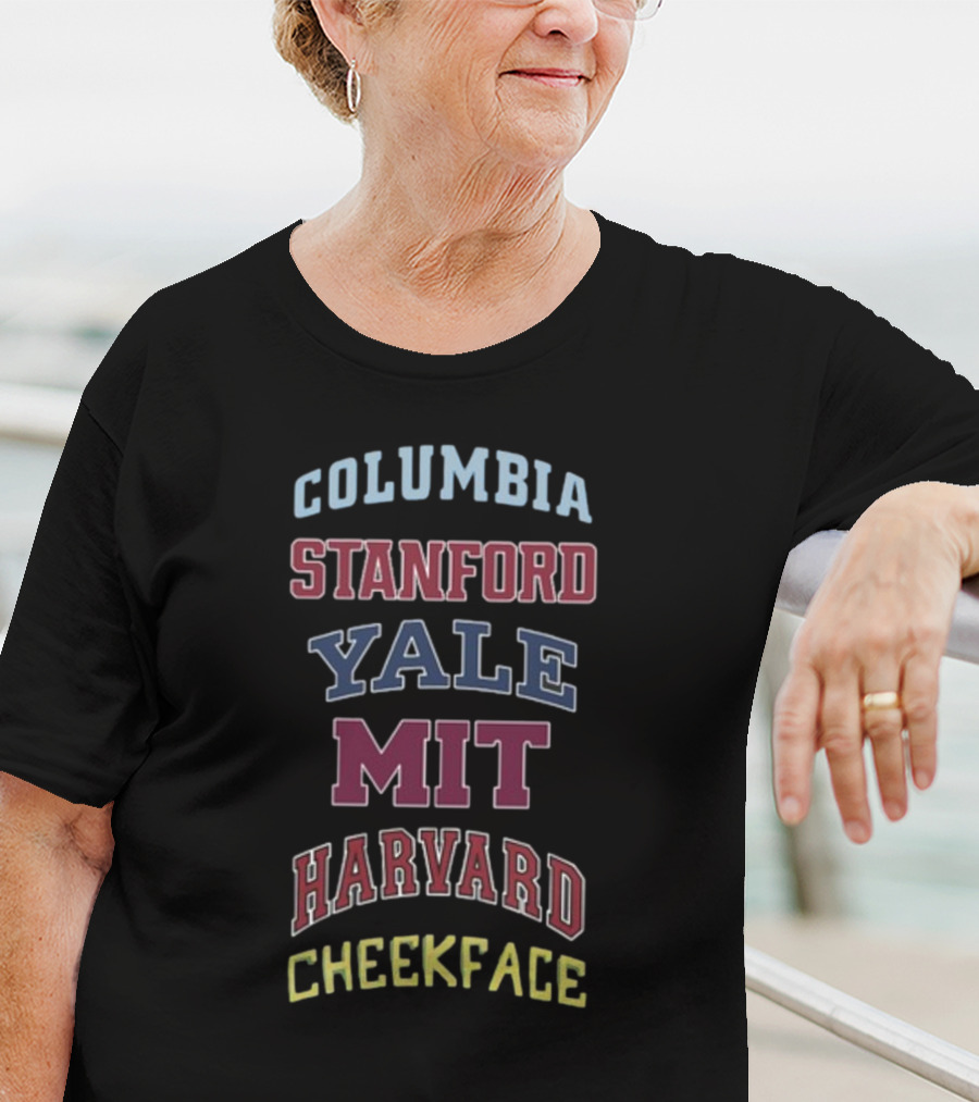 Columbia Stanford Yale MIT Harvard Cheekface T-Shirt