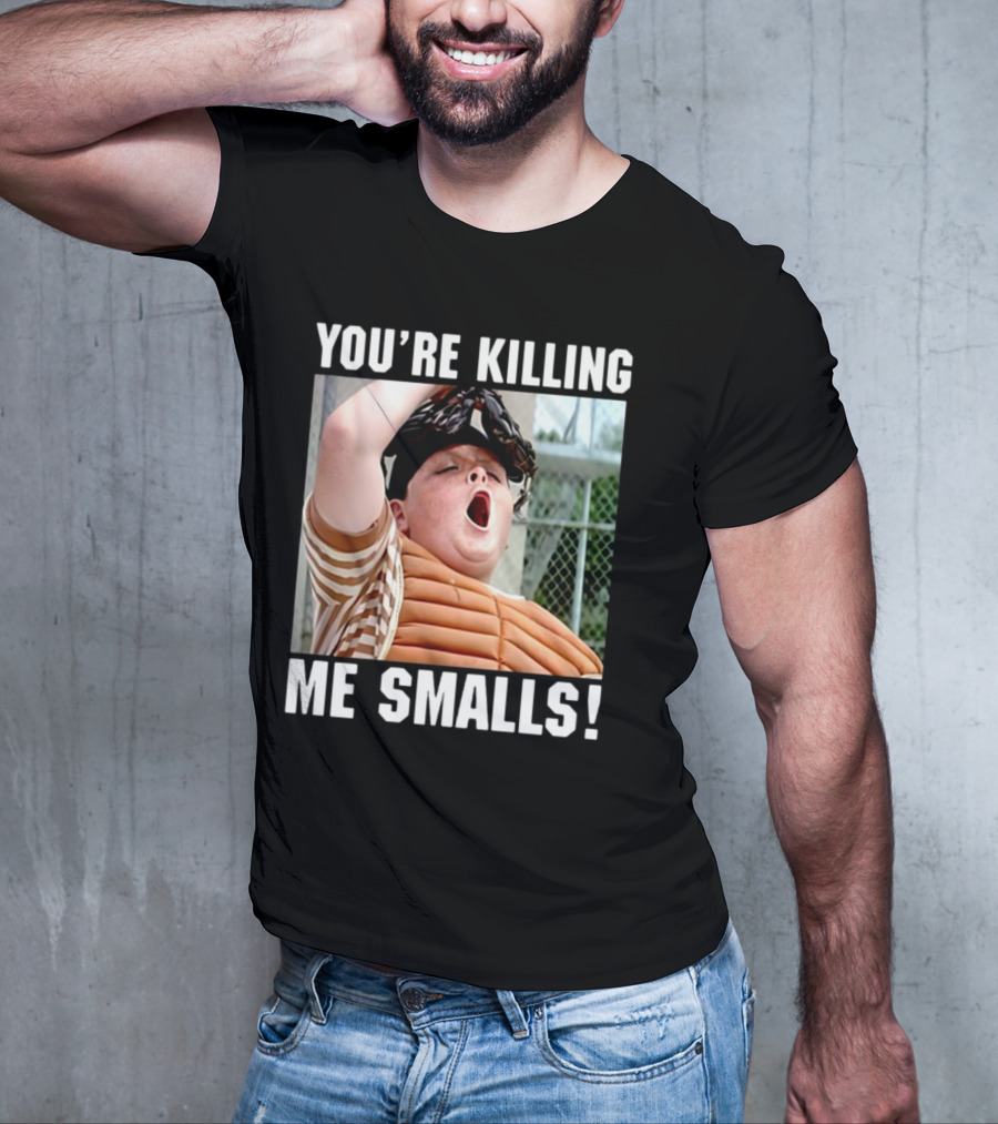 Thelavignes Sandlot You're Killing Me Smalls T-Shirt