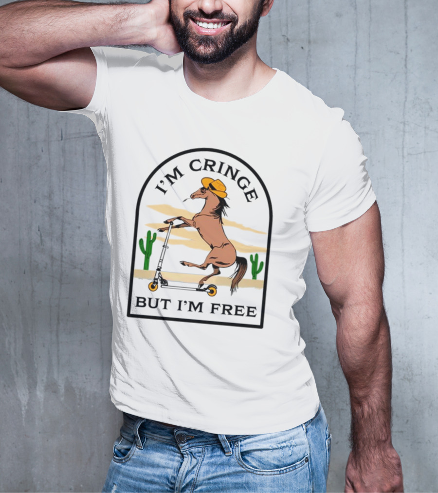 I'm Cringe But I'm Free Horse Riding Scooter In Desert Scene T-Shirt