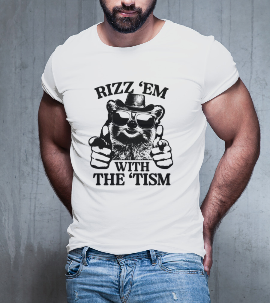 Raccoon In Sunglasses And Hat Rizz 'Em With The 'Tism Gotfunny T-Shirt