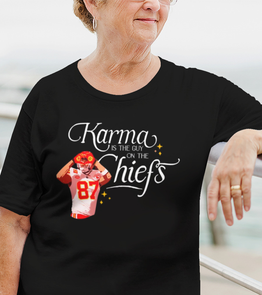 Karma Is The Guy On The Chiefs 87 T-Shirt