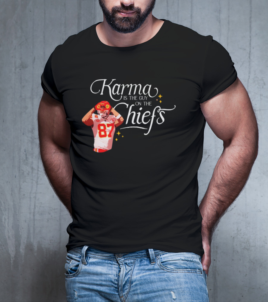 Karma Is The Guy On The Chiefs 87 T-Shirt