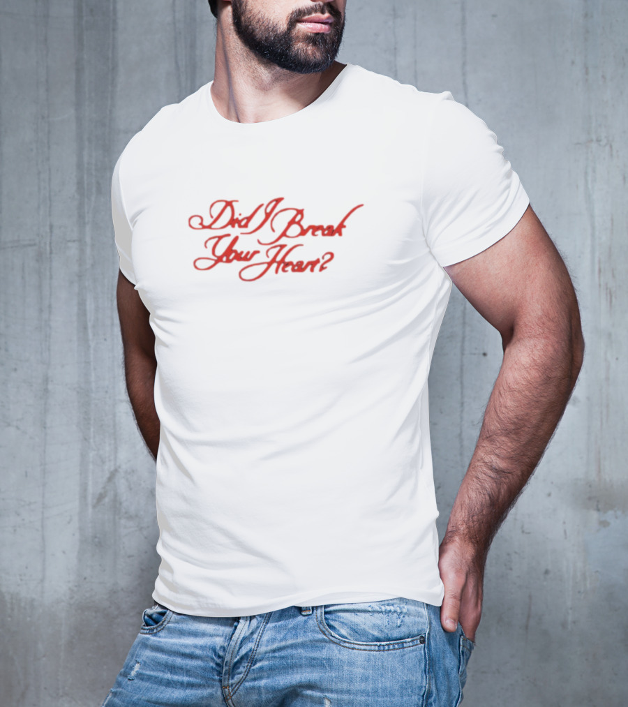 Billie Did I Break Your Heart T-Shirt