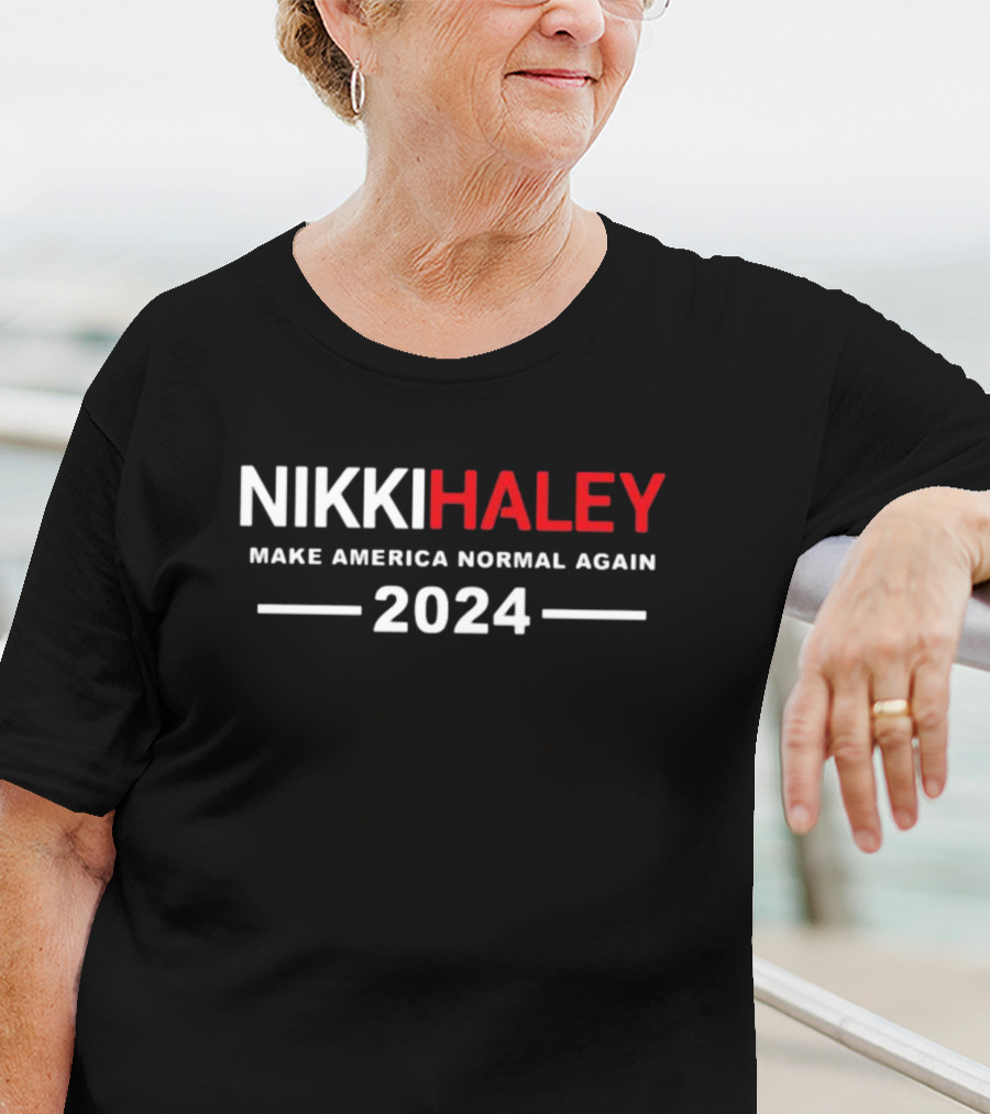 Nikki Haley Make America Normal Again T-Shirt