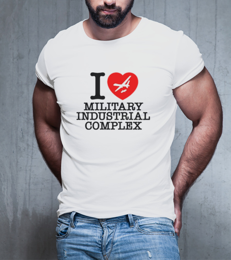 Shitheadsteve I Love Military Industrial Complex Fighter Jet Heart T-Shirt