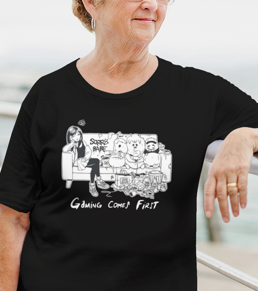 Sorry Babe Gaming Comes First Couch Scene With Characters And Fabs Rich Text T-Shirt