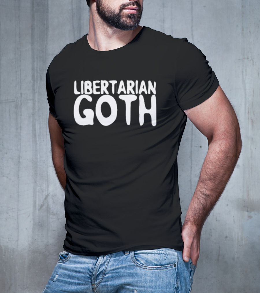 Libertarian Goth T-Shirt