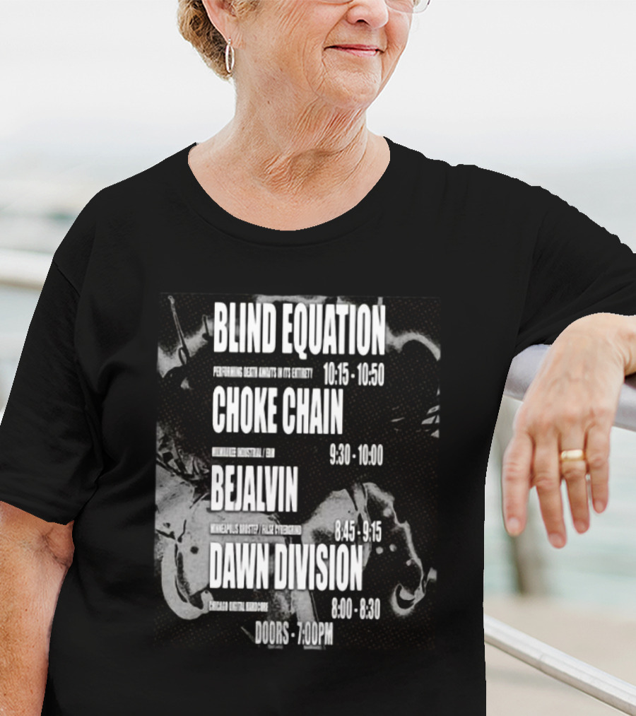 Blind Equation Choke Chain Bejalvin Dawn Division Concert 7pm T-Shirt