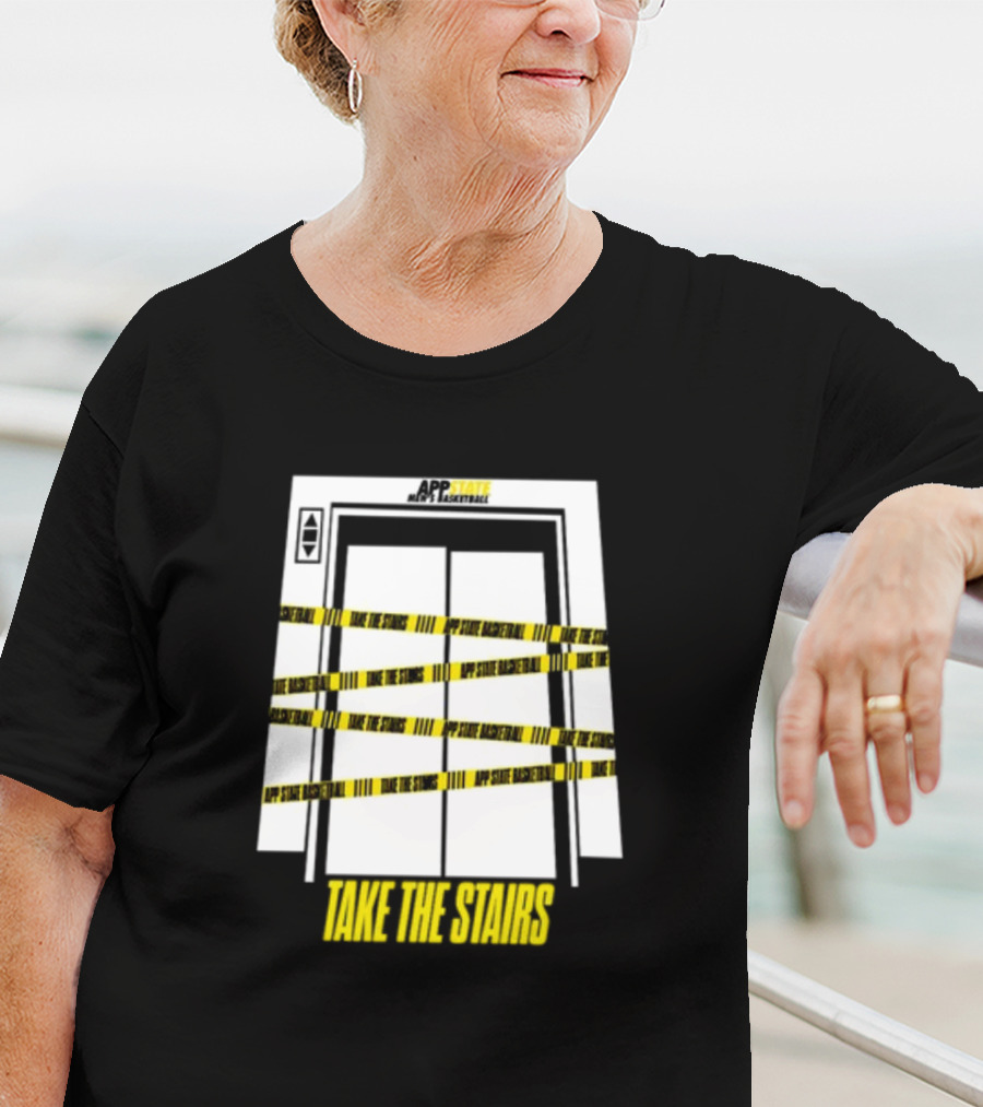 APP STATE TAKE THE STAIRS ELEVATOR DOORS CAUTION TAPE T-Shirt