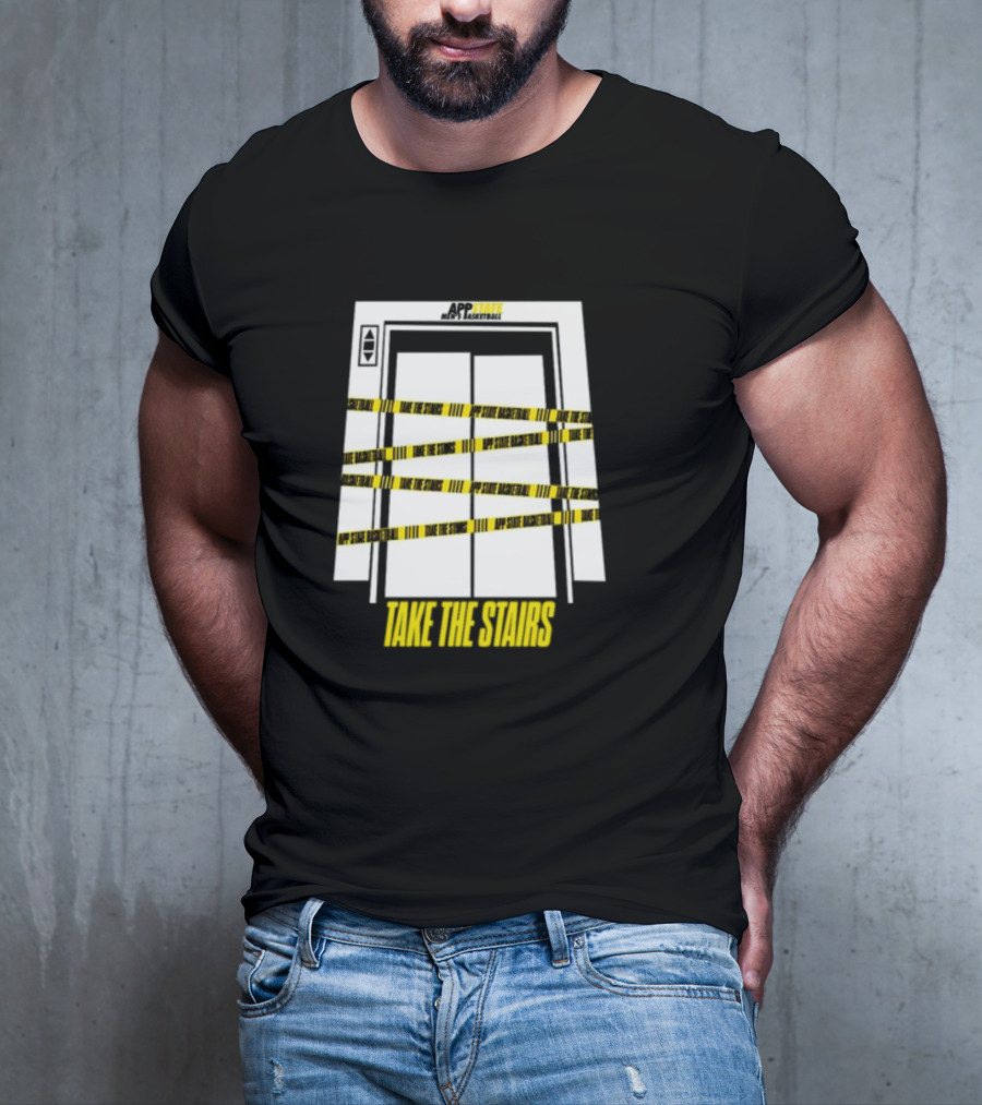 APP STATE TAKE THE STAIRS ELEVATOR DOORS CAUTION TAPE T-Shirt
