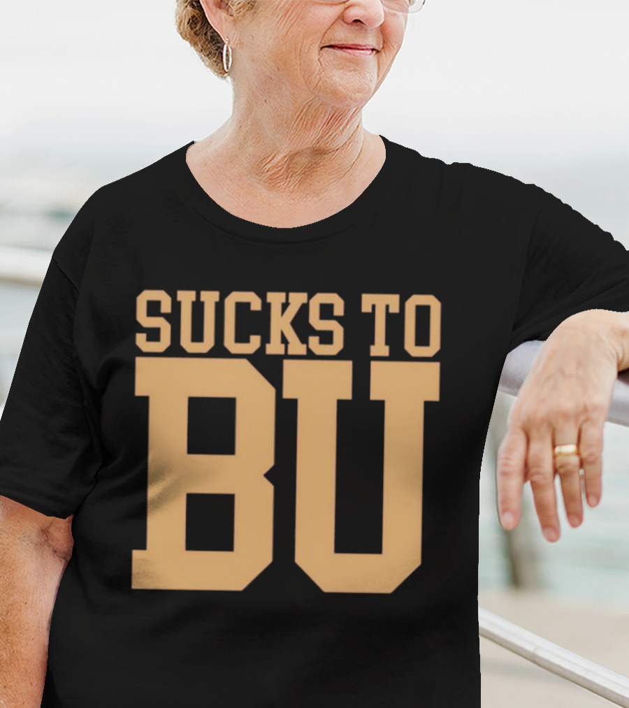 Sucks To BU Brown University Rivalry Fan T-Shirt