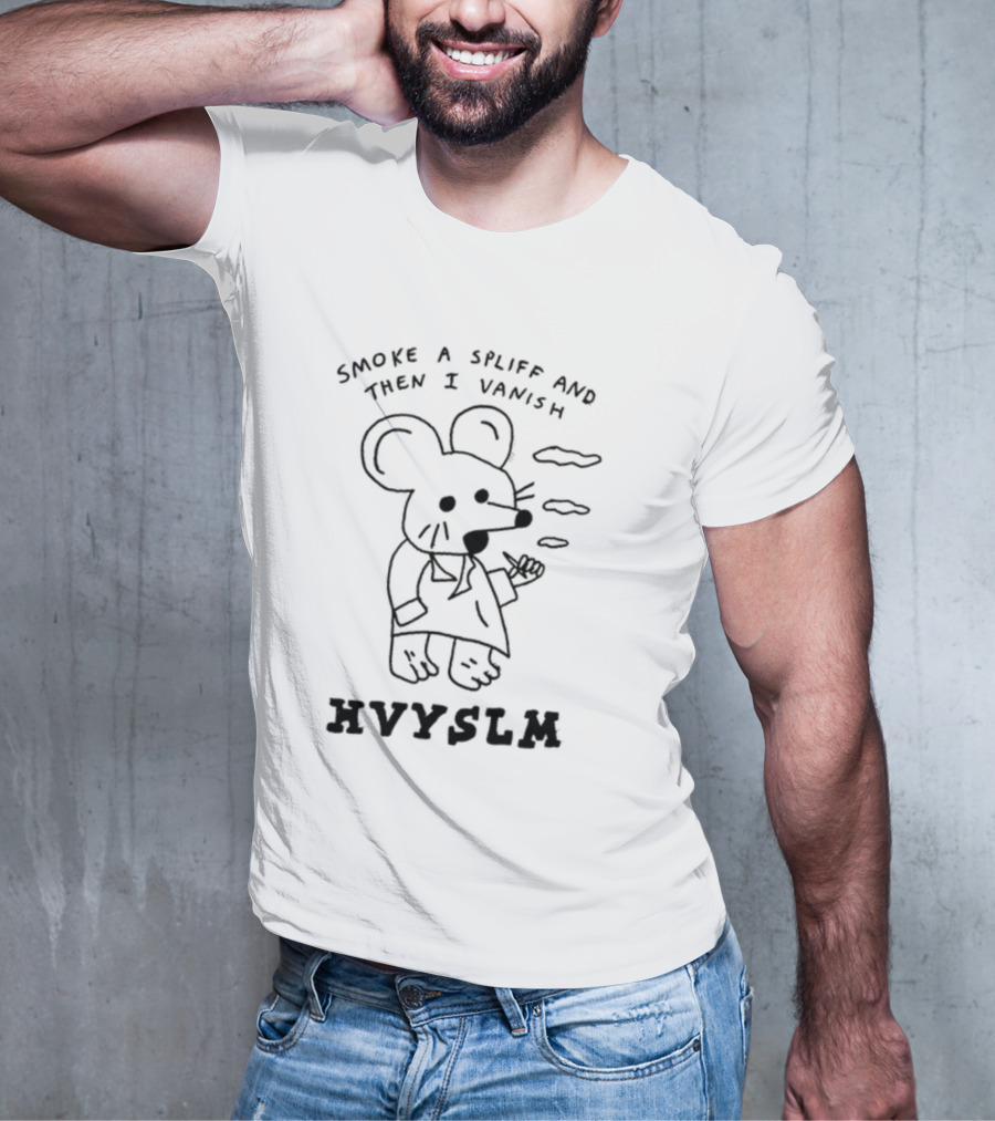 Smoke A Spliff And Then I Vanish HVYSLM Eric Kenney T-Shirt