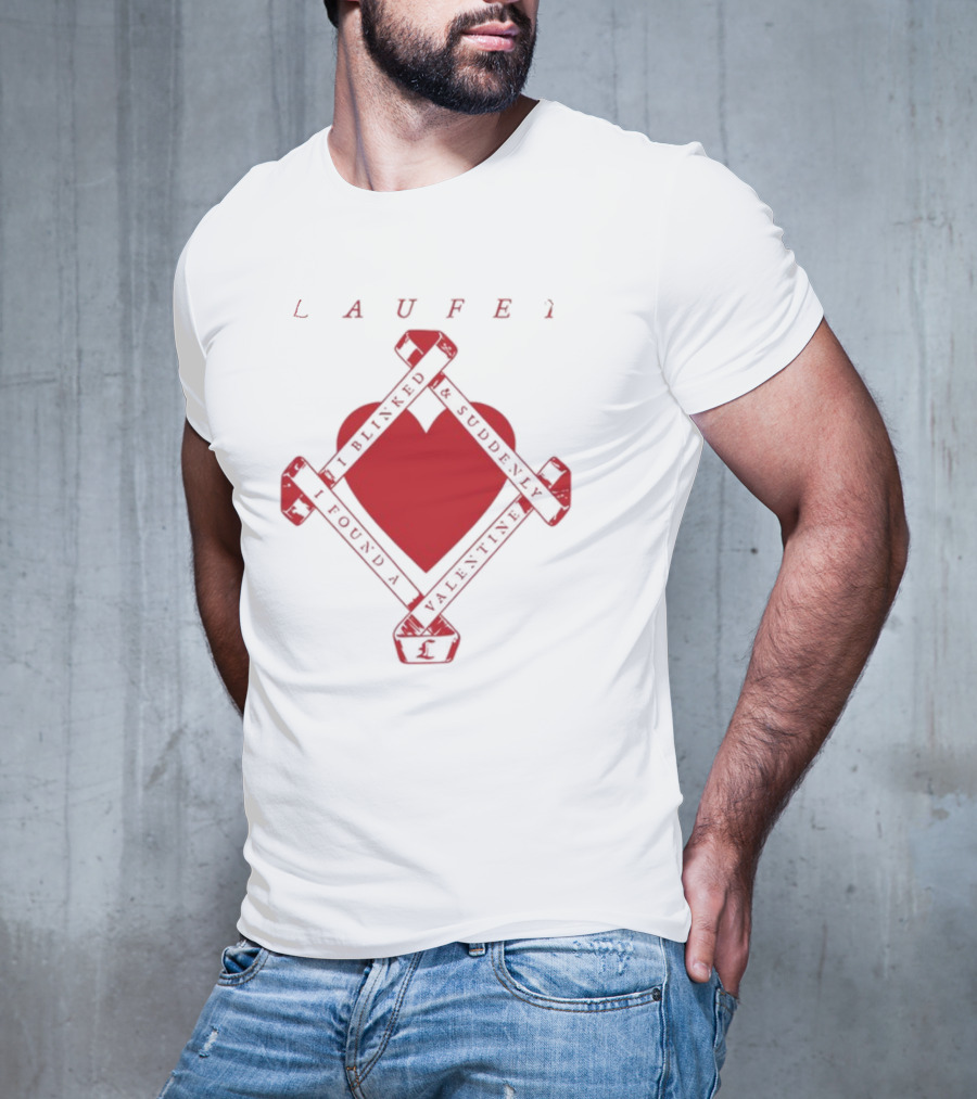 Laufey I Blinked And Suddenly I Found A Valentine Red Heart T-Shirt
