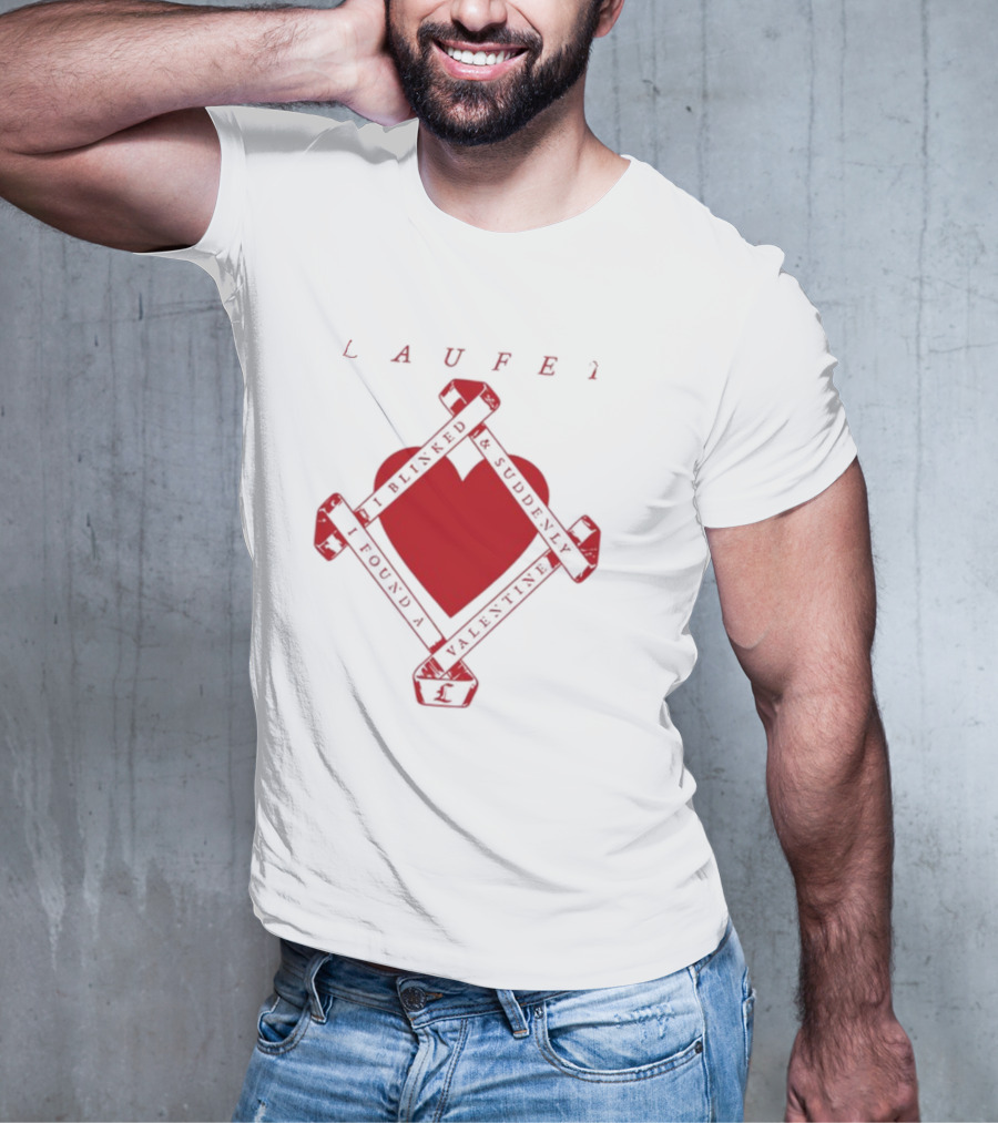 Laufey I Blinked And Suddenly I Found A Valentine Red Heart T-Shirt