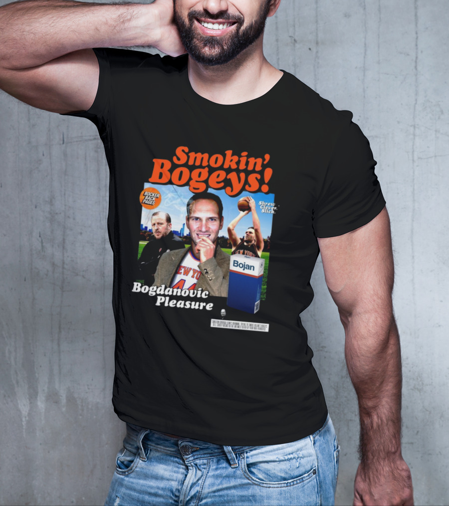 Smokin' Bogeys Bogdanovic Pleasure Bocker Back Pages Shrewd Clever Slick Bojan T-Shirt