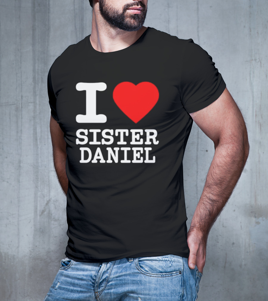Bunnysiipper I Love Sister Daniel Red Heart T-Shirt