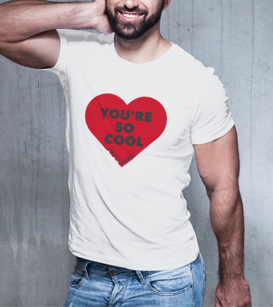 You're So Cool Flower Face Heart Design Flowerfacemusic T-Shirt