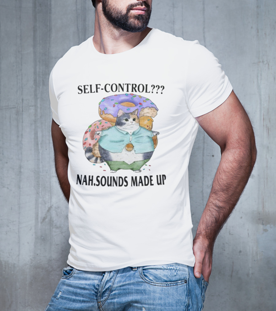 Self-Control Nah Sounds Made Up Cat With Donuts Jmcgg T-Shirt