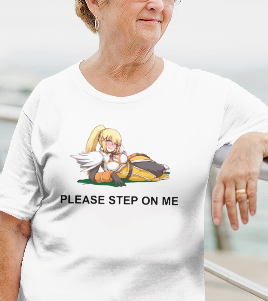 Please Step On Me Konosuba Darkness Fan T-Shirt