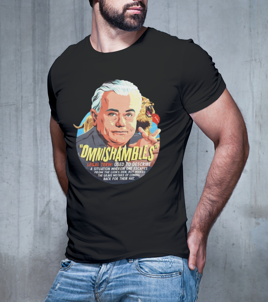 Nordacious Omnishambles Legal Term Lion's Den Escape Mistake T-Shirt