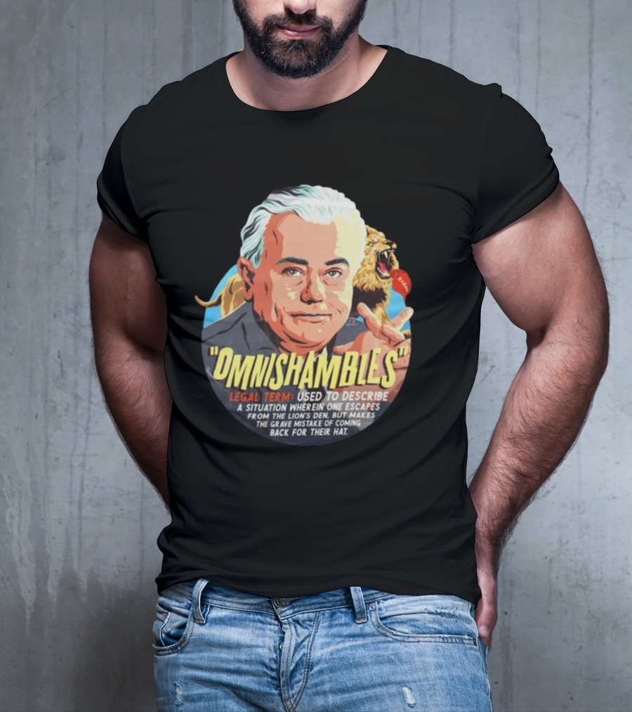 Nordacious Omnishambles Legal Term Lion's Den Escape Mistake T-Shirt