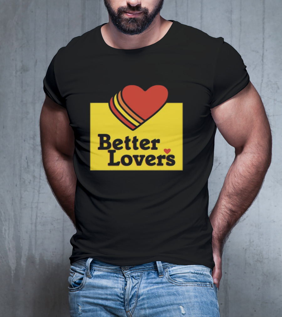 Better Lovers Heart Icon Valentines Day T-Shirt