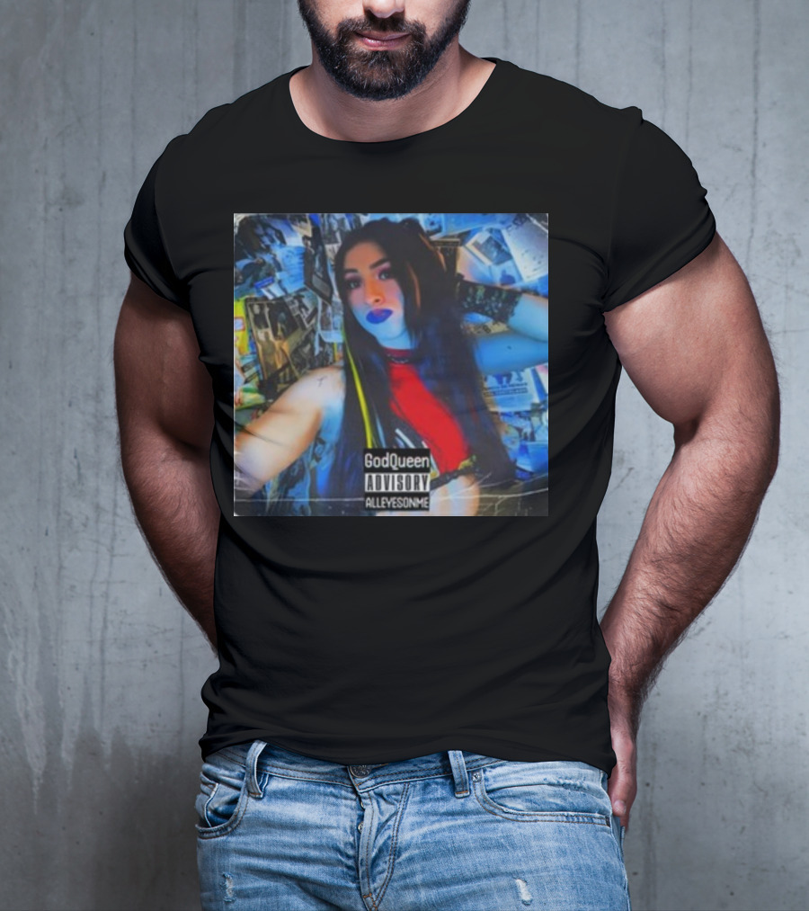 God Queen Advisory Alleyez On Me Delmiexo T-Shirt