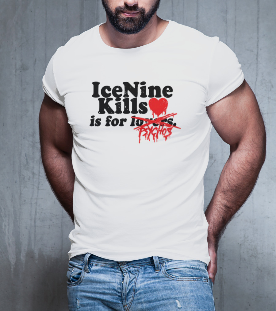 Ice Nine Kills Heart Is For Psychos T-Shirt