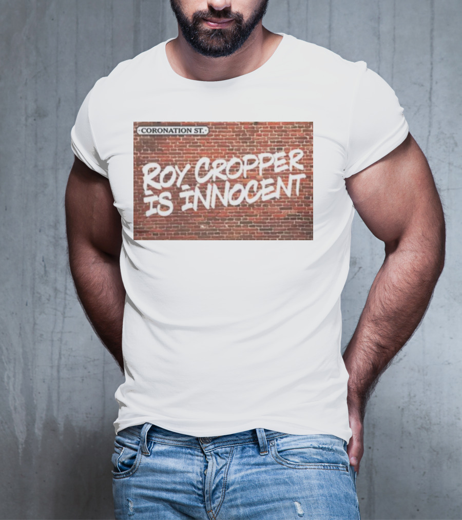 Coronation St Roy Cropper Is Innocent Brick Wall Graffiti Text T-Shirt