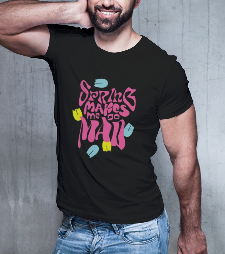 Spring Makes Me Go Mad Loves Me Loves Me Not Camiseta Relax Fit T-Shirt