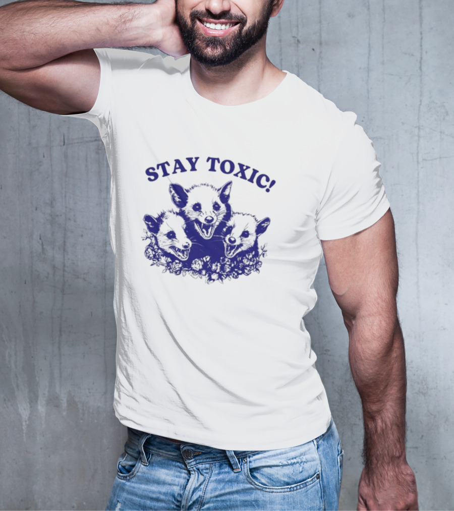 Stay Toxic Trash Panda Iswearimnothigh T-Shirt