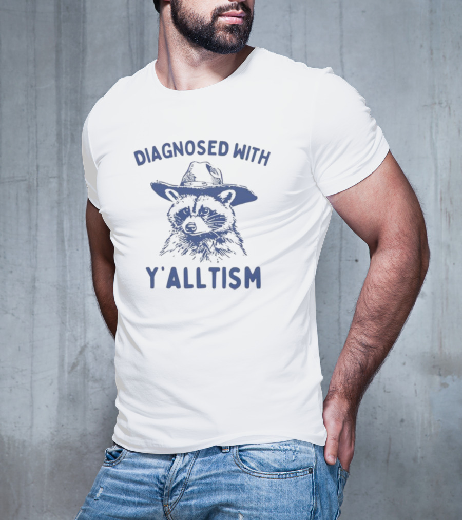 Diagnosed With Y'alltism Raccoon Wearing Cowboy Hat T-Shirt