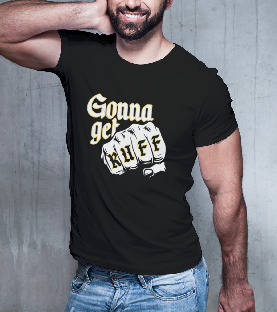 Brewed Gonna Get Ruff Fist T-Shirt