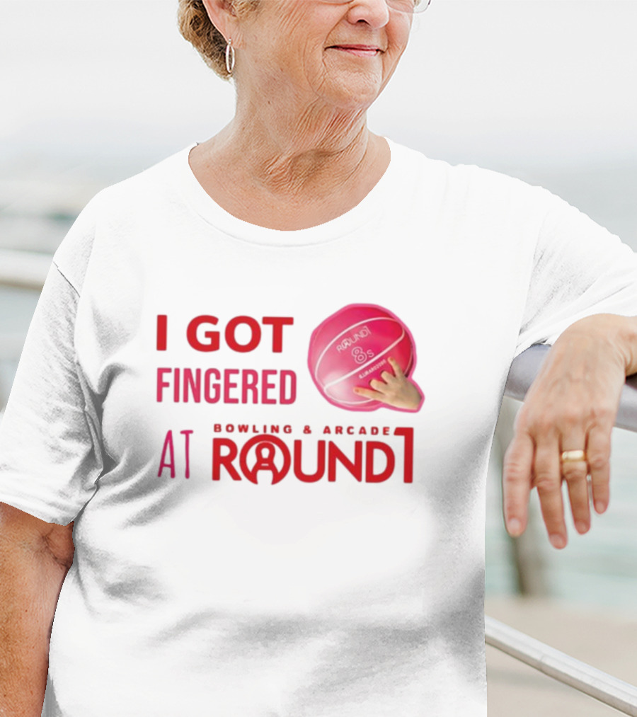 I Got Fingered Bowling And Arcade At Round1 Bowling Ball Hand T-Shirt